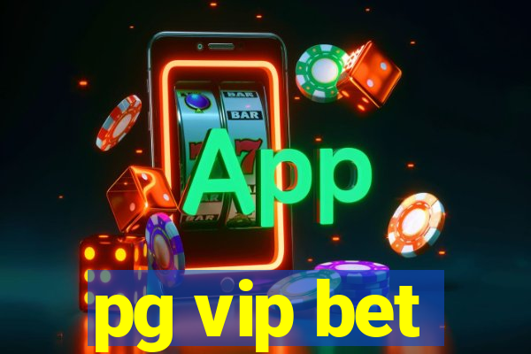 pg vip bet